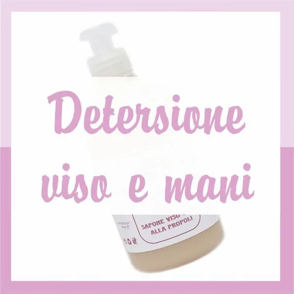 Detersione viso e mani 